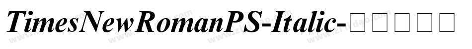 TimesNewRomanPS-Italic字体转换