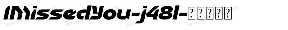 IMissedYou-j48l字体转换