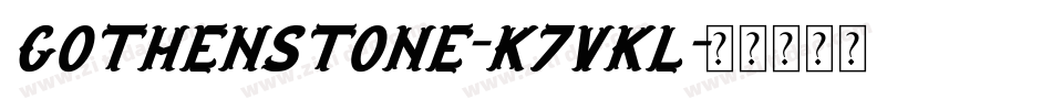 Gothenstone-K7VKl字体转换
