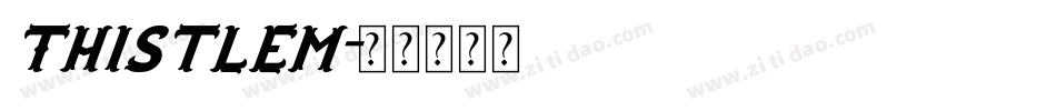 Thistlem字体转换