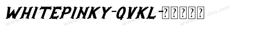 WhitePinky-qvKl字体转换