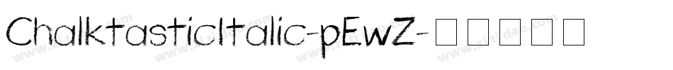 ChalktasticItalic-pEwZ字体转换