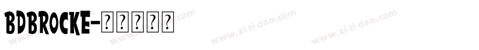 BDBROCKE字体转换