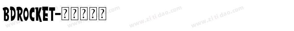 BDROCKET字体转换