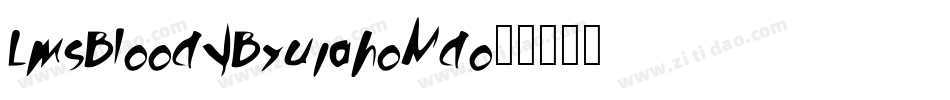 LmsBloodyBrujah-oMdo字体转换