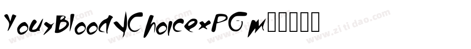 YourBloodyChoice-xPGm字体转换