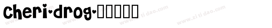 Cheri-drog字体转换
