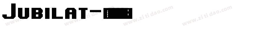 Jubilat字体转换