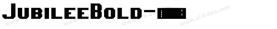 JubileeBold字体转换