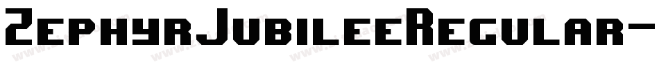 ZephyrJubileeRegular-9J6L字体转换