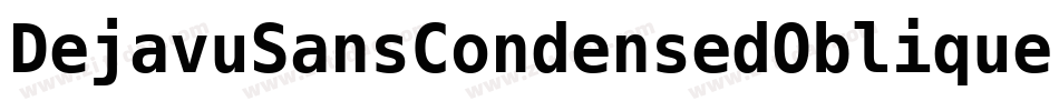 DejavuSansCondensedOblique-mVzj字体转换