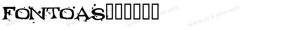 fontoas字体转换