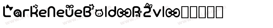 LarkeNeueBold-R2vl字体转换
