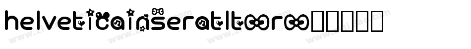 helveticainseratlt-r字体转换