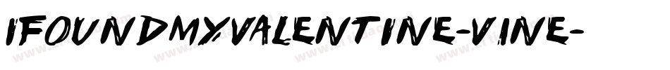 IFoundMyValentine-V1ne字体转换 IFoundMyValentine-V1ne字体转换