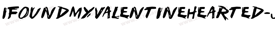 IFoundMyValentineHearted-JzKK字体转换