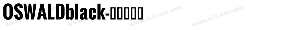 OSWALDblack字体转换