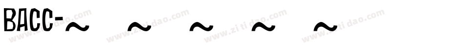 BACC字体转换