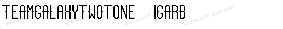 TeamGalaxyTwotone-1GaRB字体转换