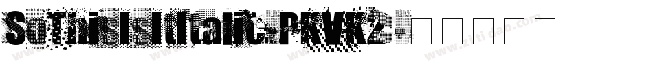 SoThisIsItItalic-PKVK2字体转换 SoThisIsItItalic-PKVK2字体转换