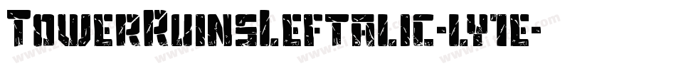 TowerRuinsLeftalic-ly1e字体转换