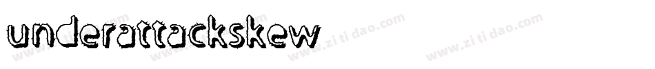 UNDERATTACKSKEW字体转换