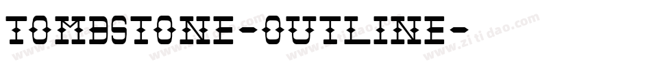 Tombstone-Outline字体转换