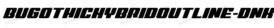 BuGothicHybridOutline-DnK1字体转换