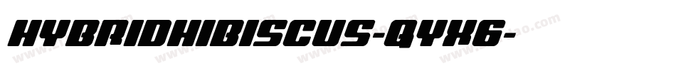 HybridHibiscus-qYx6字体转换