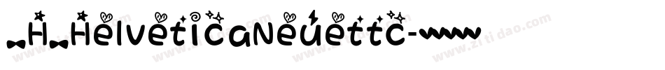_H_HelveticaNeuettc字体转换