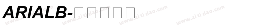 ARIALB字体转换