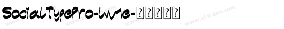 SocialTypePro-lw1e字体转换