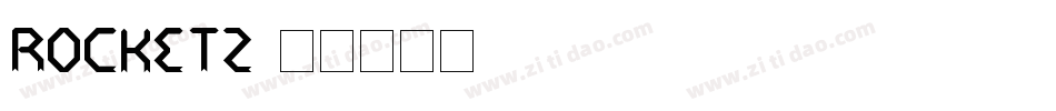 ROCKETZ字体转换