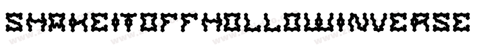 ShakeItOffHollowInverse-ByqG字体转换 ShakeItOffHollowInverse-ByqG字体转换