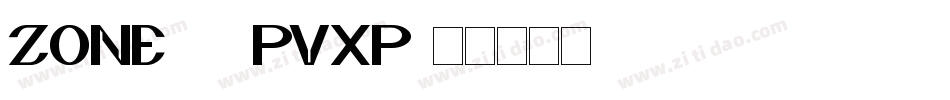 Zone99-PVxP字体转换