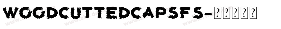 WoodcuttedCapsFS字体转换