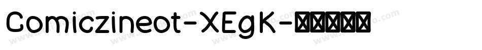 Comiczineot-XEgK字体转换
