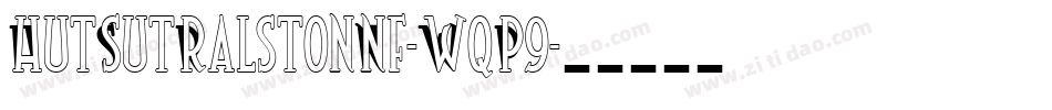 HutSutRalstonNf-WqP9字体转换