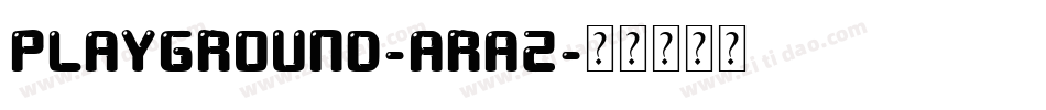PlayGround-Ara2字体转换
