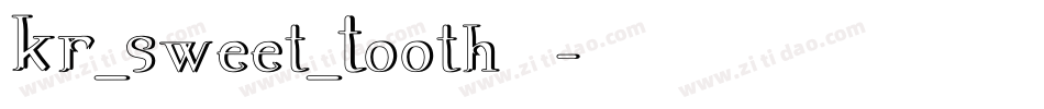 KR_Sweet_Tooth转换器字体转换