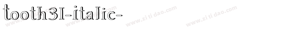 Tooth31-Italic字体转换
