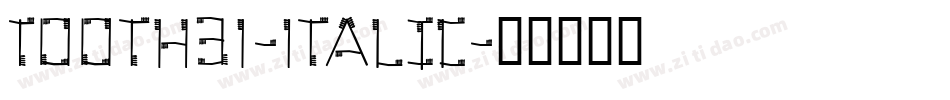 Tooth31-Italic字体转换