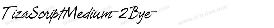 TizaScriptMedium-2Bye字体转换