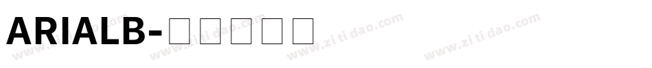 ARIALB字体转换