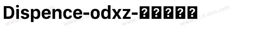 Dispence-odxz字体转换