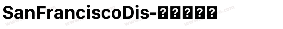 SanFranciscoDis字体转换