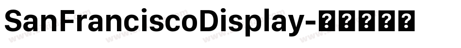 SanFranciscoDisplay字体转换