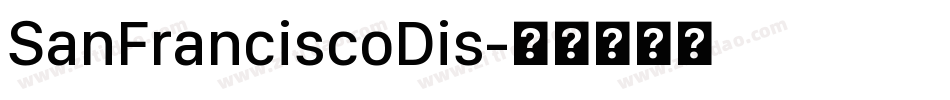SanFranciscoDis字体转换