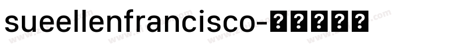 sueellenfrancisco字体转换