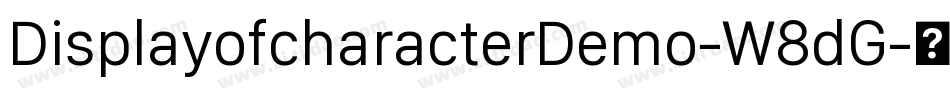 DisplayofcharacterDemo-W8dG字体转换